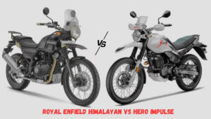 Royal Enfield Himalayan vs Hero Impulse: The Ultimate Comparison for Off-Road and On-Road Bikers