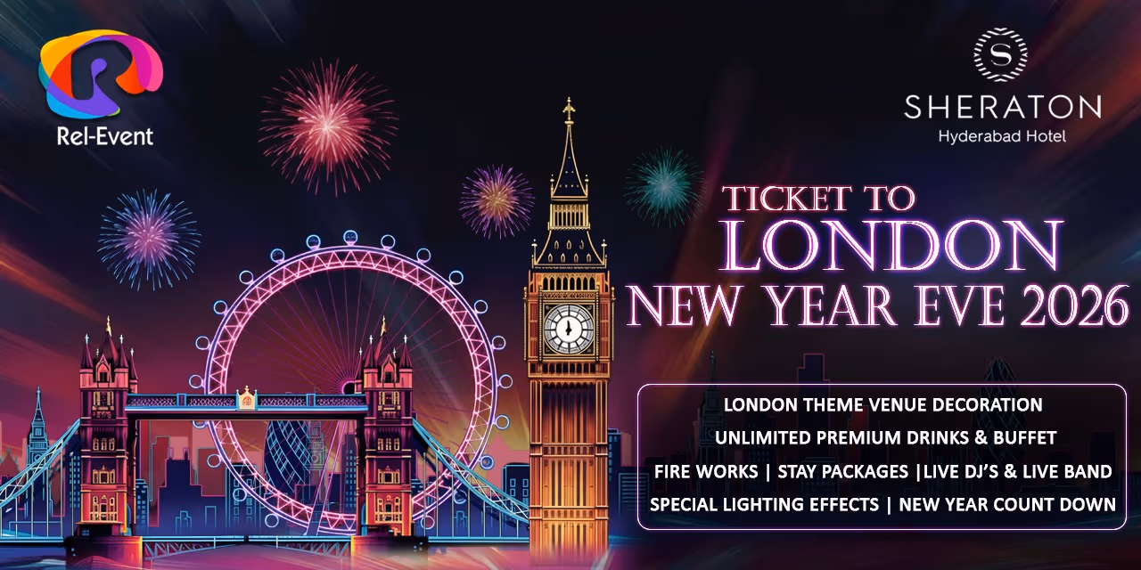 media-desktop-ticket-to-london-nye-2026-at-sheraton-gachibowli-0-2025-12-18-t-11-33-15.jpg