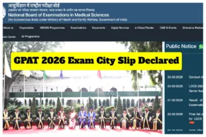 GPAT 2026 Exam City Slip Declared - Direct Link to Download Intimation Slip at natboard.edu.in in Education category