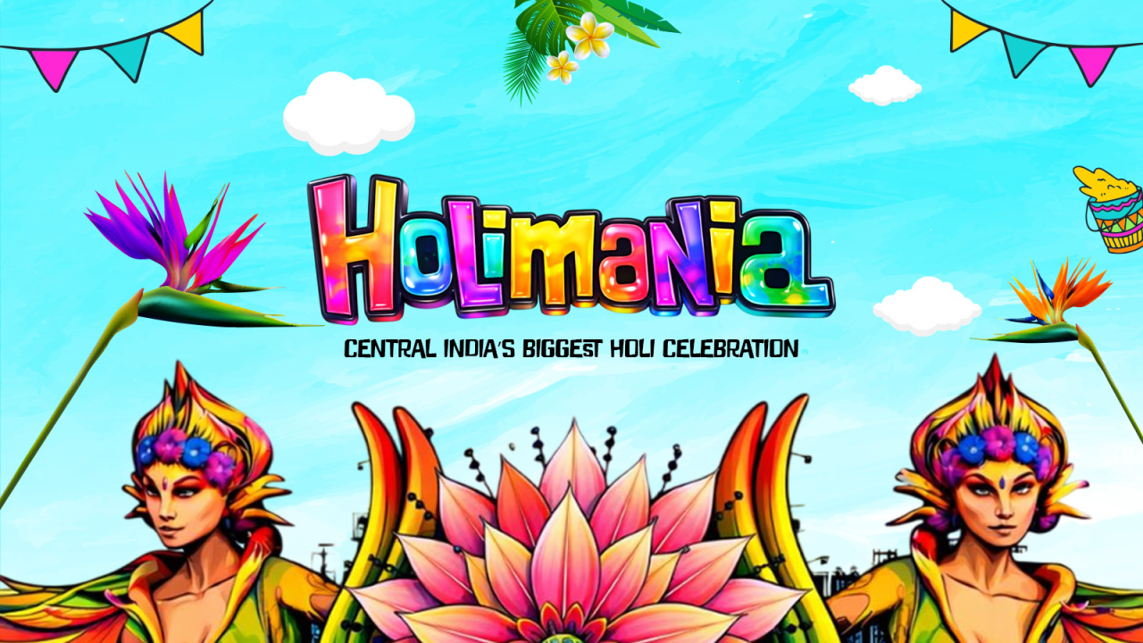 Holimania 2026 - Central India's Biggest Holi Festival