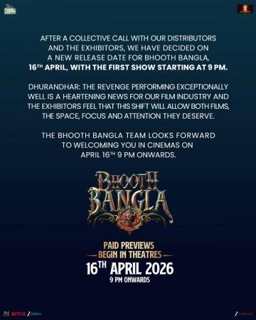 Akshay Kumar's Bhooth Bangla release postponed to April 16 amid Dhurandhar 2's success paid previews to begin on this date Akshay Kumar's Bhooth Bangla release postponed to April 16 amid Dhurandhar 2's success paid previews to begin on this date