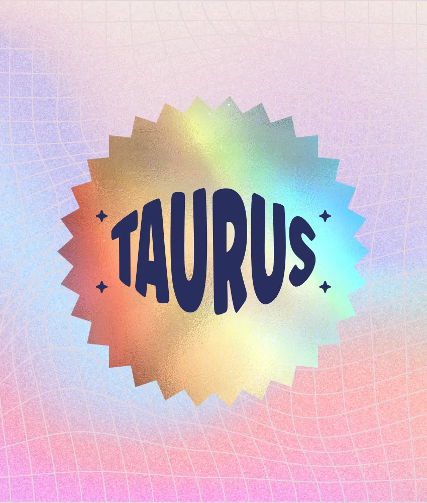 taurus zodiac signs love deserve May 2026