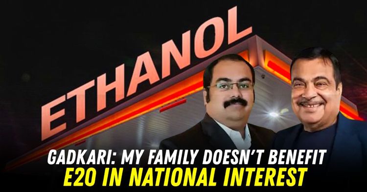 nitin gadkari ethanol my family doesn't benefit nitin gadkari ethanol my family doesn't benefit